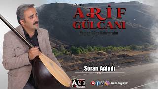 Aşık Arif Gülcanı - Soran Ağladı