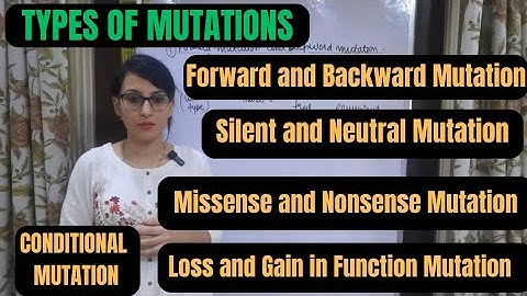 Types of Mutations || Forward and Backward Mutation || Loss and Gain in Function Mutation
