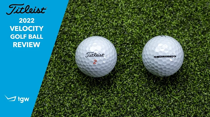Titleist 2022 Velocity Golf Balls Review by TGW