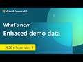 What's new: Enhanced demo data
