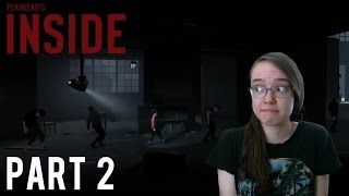 Let's Play Inside Part 2 | NOTHING UNUSUAL HERE
