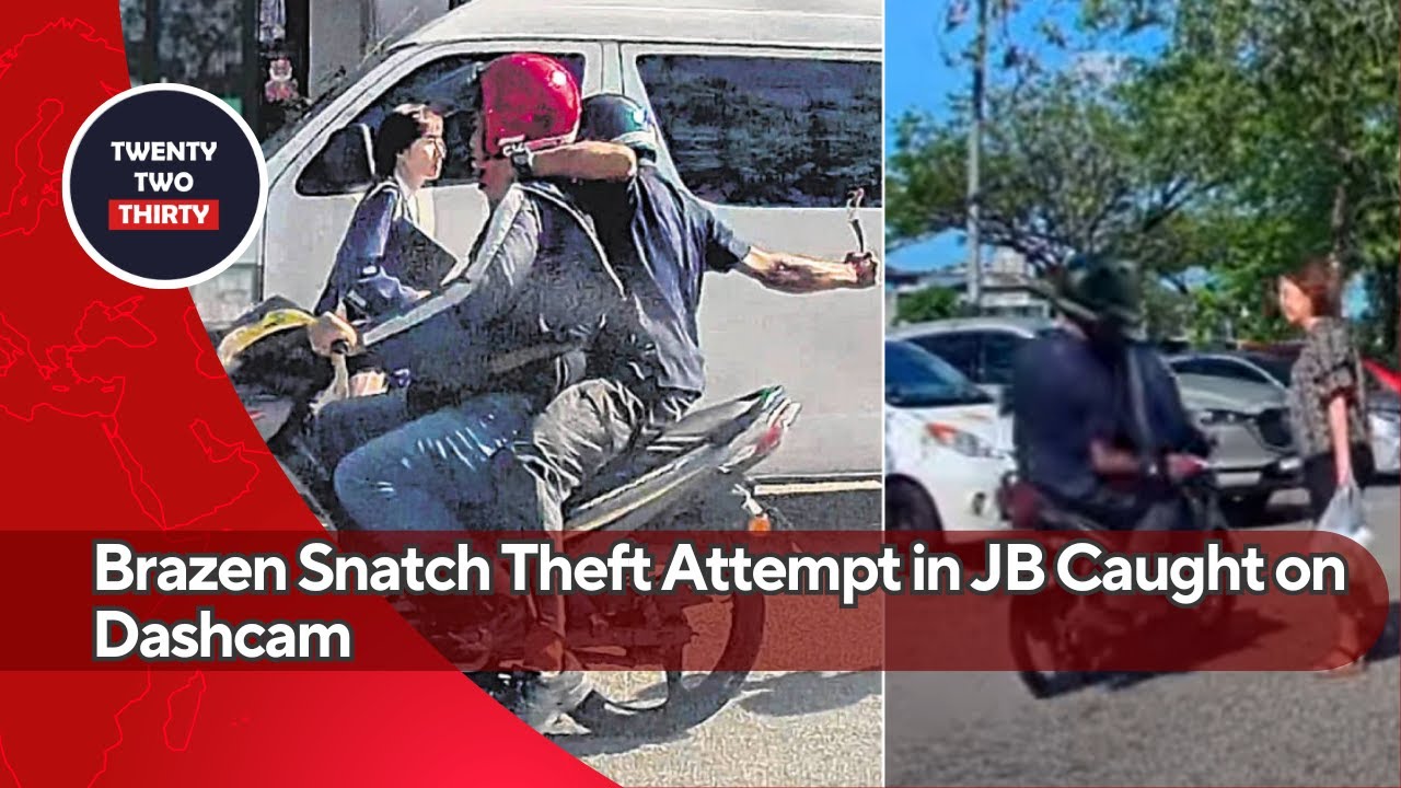 Brazen Snatch Theft Attempt in JB Caught on Dashcam – Woman Escapes ...