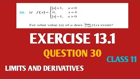 LIMITS AND DERIVATES CHAPTER 13  EX-13.1 , Q-30,NCERT CLASS 11 MATHS
