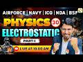 Electrostatics - 1 | Airforce, Navy, ICG, BSF, NDA | Airforce Physics Classes | BSF Physics