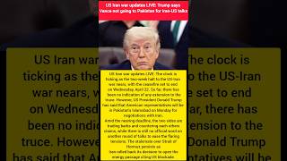US Iran war updates LIVE: Trump says Vance not going to Pakistan for Iran-US talks #news #usa