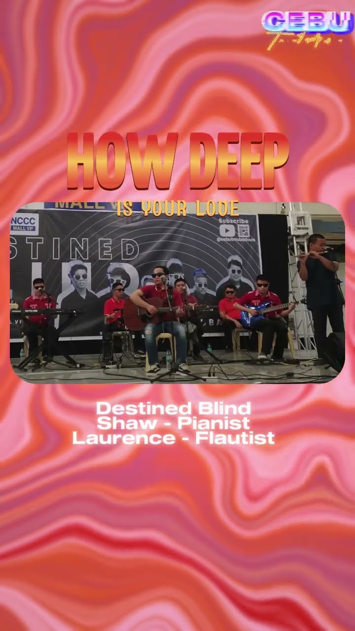 C1376 HOw deep is your love #beegees #cebutroubadours #destinedblind #ngkhai #ngenius