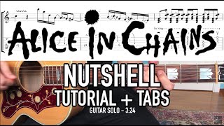 Nutshell - Alice In Chains (Guitar Lesson + Tab) w/ Guitar Solo