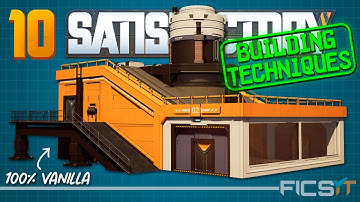 10 More Building Tips: SATISFACTORY 1.1