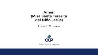 Video thumbnail of "Amén (Misa Santa Teresita del Niño Jesús)"