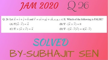 JAM 2020 Q26 DETAILS SOLUTION WITH FULL CONCEPT|| VECTOR CALCULUS ||