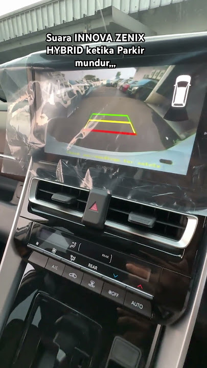 Seperti Apa Suara Innova Zenix Hybrid ketika Parkir Mundur..??