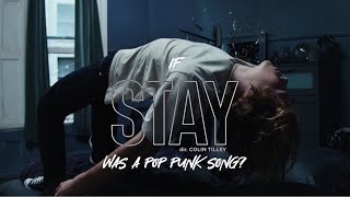 If Stay (The Kid LAROI ft Justin Bieber) was a Pop Punk Song...