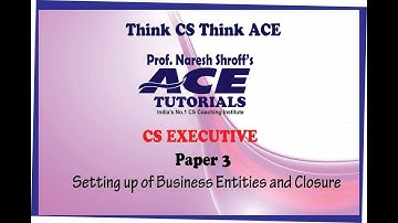 Insolvency : CS Executive : Setting up of Business Entities and Closure
