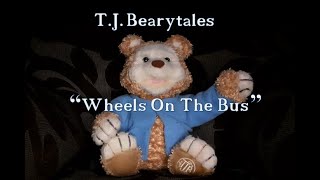 Playskool T.J. Bearytales (2005) - "Wheels On The Bus"