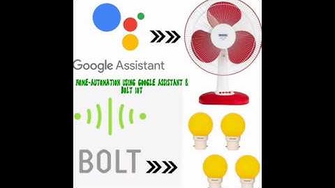 Home Automation using Google Assistant & Bolt IoT