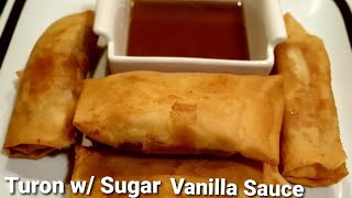 Banana Turon W Sugar Vanilla Sauce Turon Lami Pas Imung Ex Panlasang Pinoy Gilyns Channel
