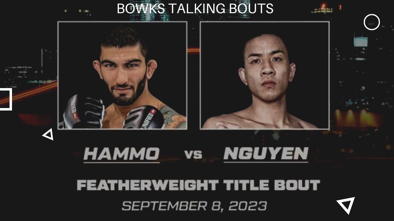 Maged Hammo on John Nguyen Unified MMA 52 Title Bout
