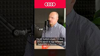 6000 pályázat 1 F1 pozícióra - Prof. Dr. Feszty Dániel | AH Podcast 🔴 #audihungaria #motorsport #f1