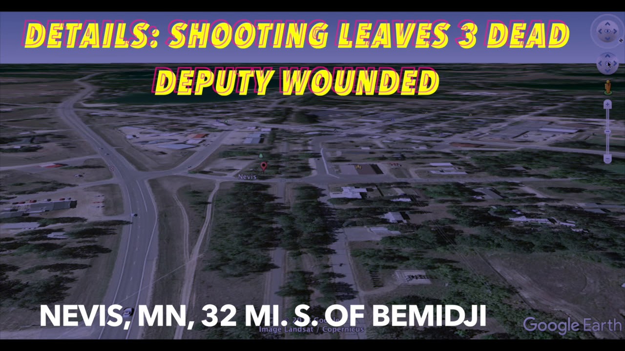 DETAILS: Shooting At Nevis, Minnesota Leaves 3 Dead & Deputy Wounded