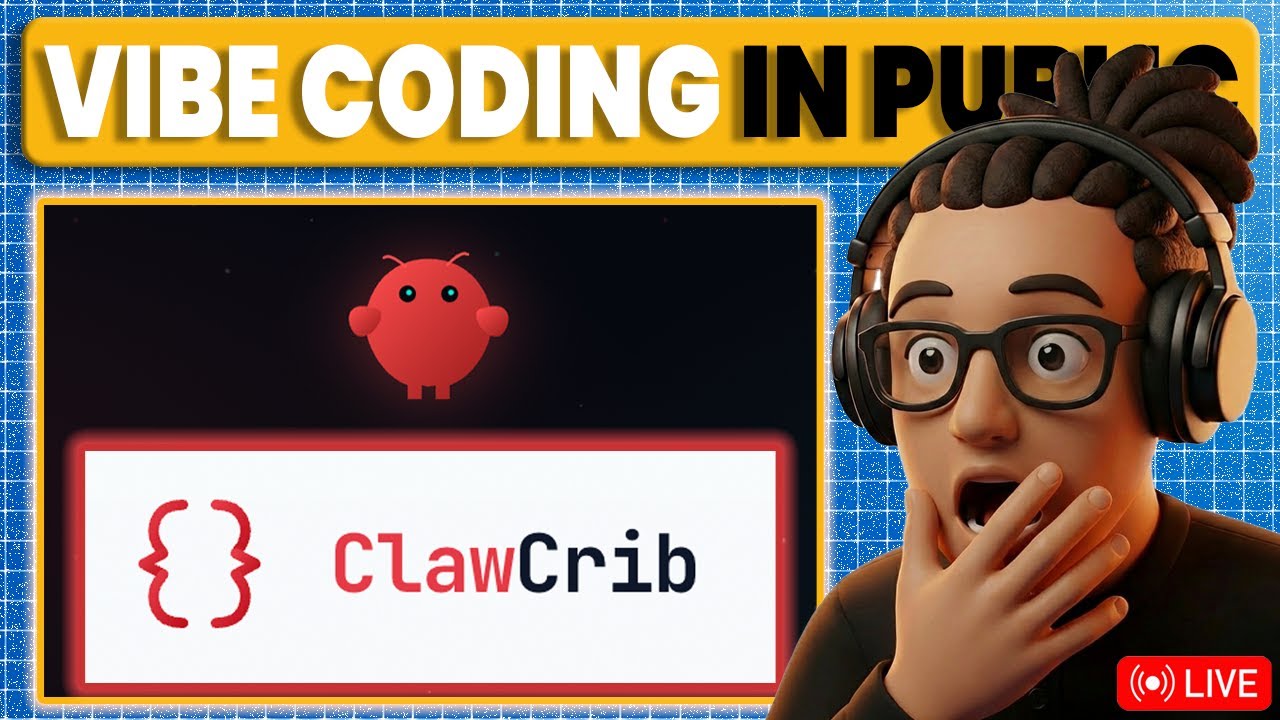 LIVE: Vibe Coding with Openclaw (ClawCrib.com) - YouTube