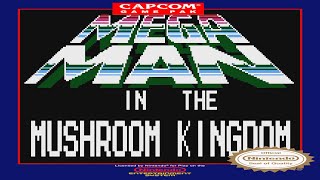 Mega Man - Megaman in the Mushroom Kingdom (ROM HACK) - NES Playthrough