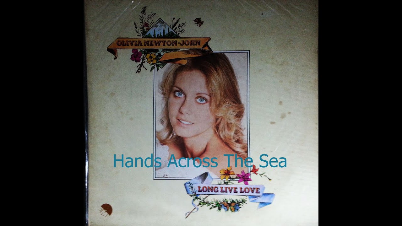 Hands Across The Sea - Oivia Neton-John (English Vinyl Record) Hands Across The Sea - Oivia Neton-John (English Vinyl Record)