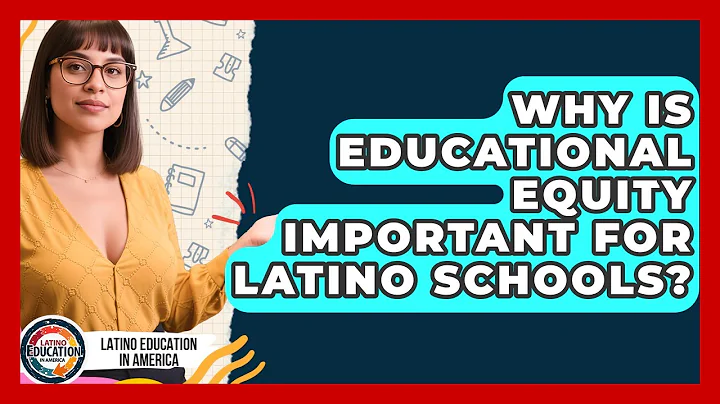 Why Is Educational Equity Important For Latino Schools? - Latino Education in America