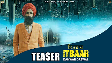 Itbaar | Official Teaser | Kanwar Grewal | Gurmoh | Rubai Music