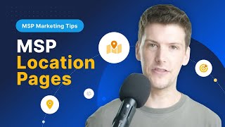 MSP Location Pages WILL Attract More Conversions