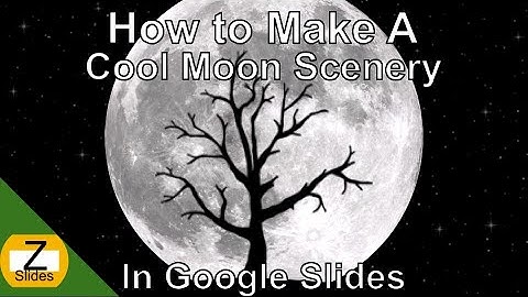 How To Make A Cool Moon Scene In Google Slides
