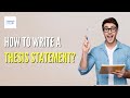 How to Write a Thesis Statement