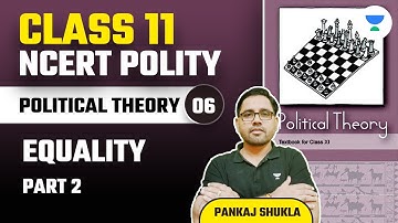 NCERT Polity Class 11 | Lecture 5 | Equality | Part 2 | Pankaj Shukla | UPSC 101