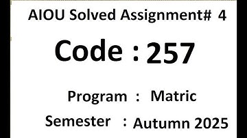 AIOU Solved assignment No 4  code 257  Autumn 2025