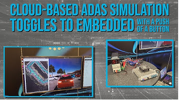 Cloud-Based ADAS Simulation Can Toggle to Embedded System