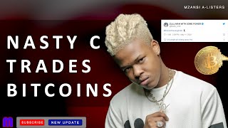 NASTY C REVEALS HE DOES BITCOIN TRADING AS A SIDE HUSTLE Update