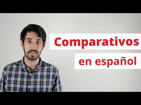 Comparativos en español: superioridad, inferioridad e igualdad