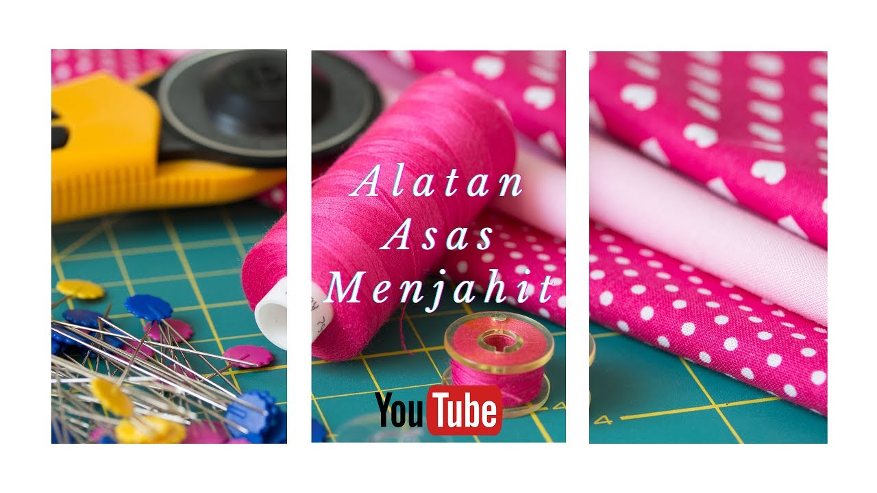  Alatan  Asas Menjahit  AzzamElements YouTube
