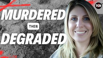 Murdered and Degraded - Chanin Starbuck from Washington State