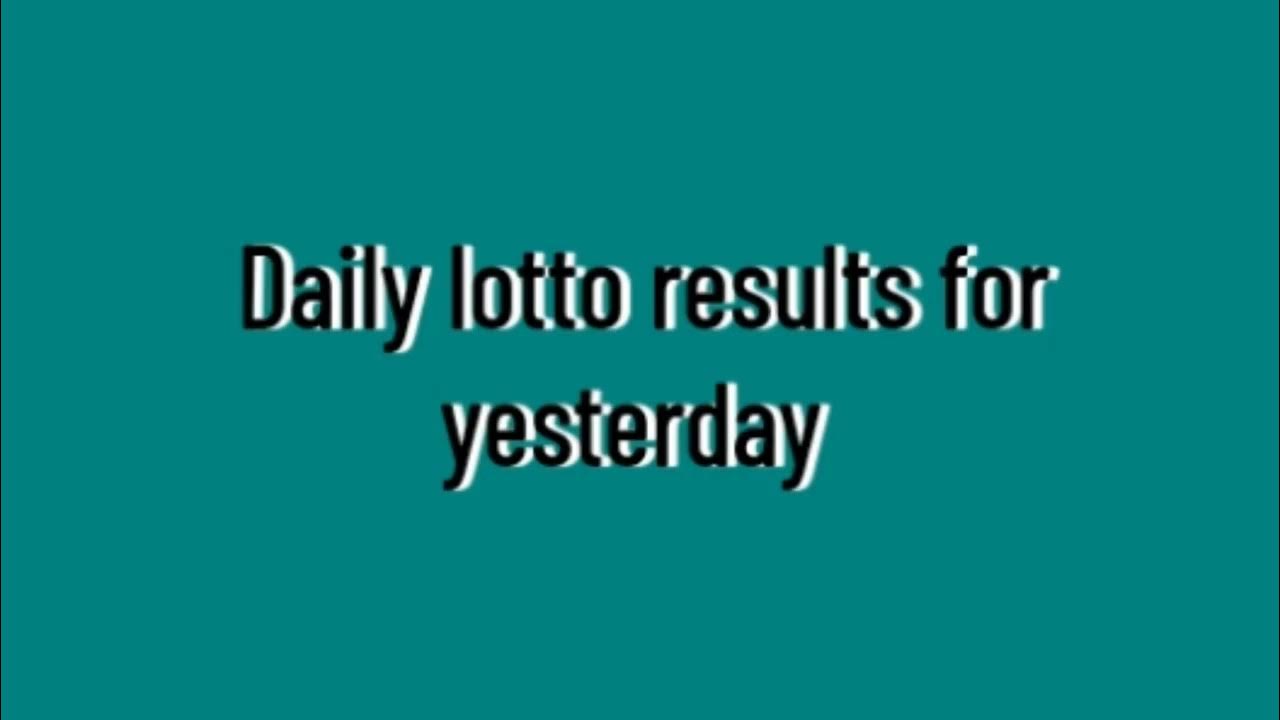 Daily Lotto Results For Yesterday Code And Prediction For Today 14 daily-lotto-results-for-yesterday-code-and-prediction-for-today-14