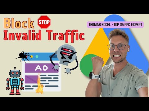 STOP Burning Google Ads Budget on Invalid Traffic - I Show You How