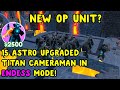 I used only new astro upgraded titan cameraman in endess mode in toilet tower defense roblox