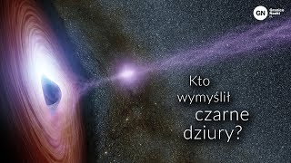 Kto wymyślił czarne dziury? Sebastian Szybka