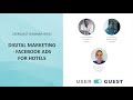 [WEBINAR] Digital marketing - Facebook Ads for hotels