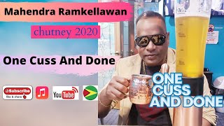 Mahendra Ramkellawan - One Cuss And Done