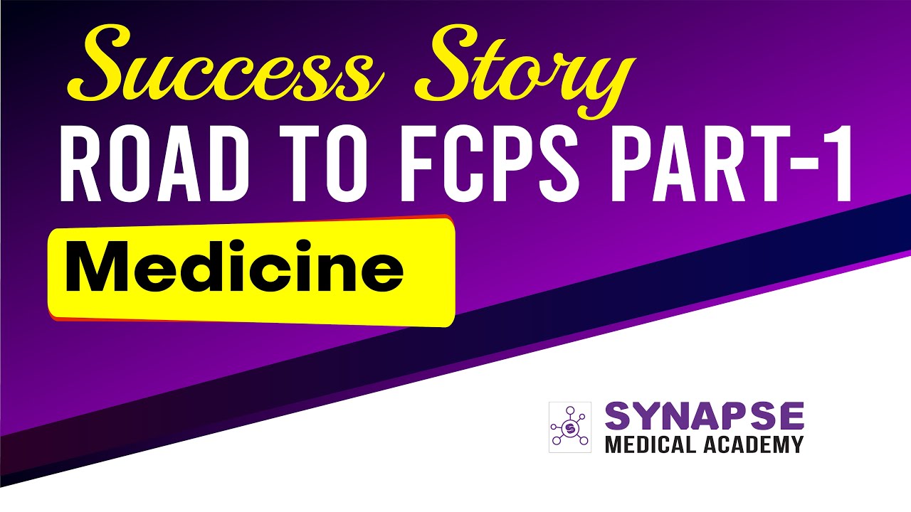 FCPS Part-1 Medicine  Success Story | Synapse Medical Academy