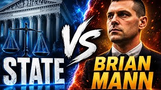 State vs. Brian Mann: The Shocking True Crime Case Explained | Full Investigation