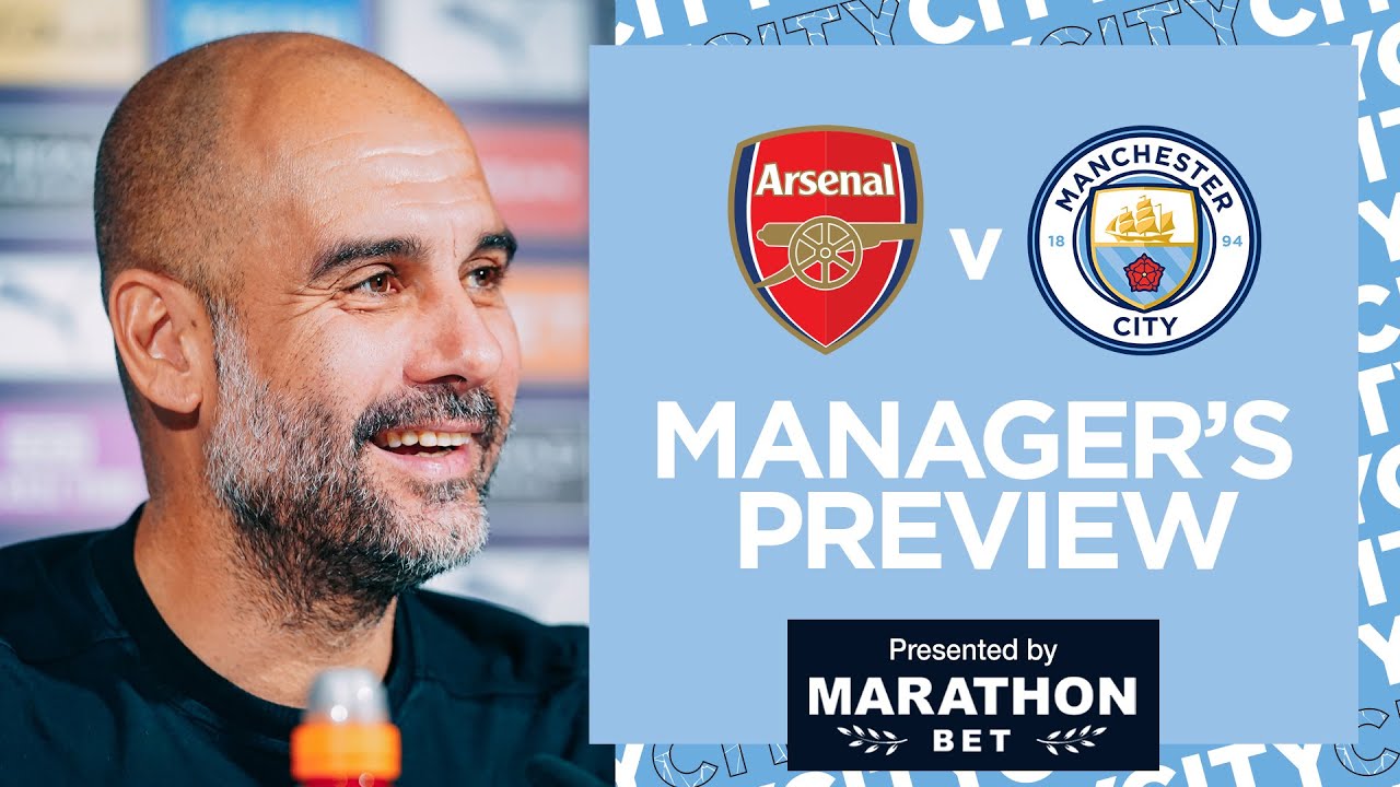 PEP'S PRESS CONFERENCE | ARSENAL V MAN CITY | PREMIER LEAGUE