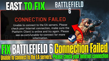 How to Fix Battlefield 6 ❌ CONNECTION FAILED Error on PC 🖥️ | Not Connecting to EA Servers 🌐