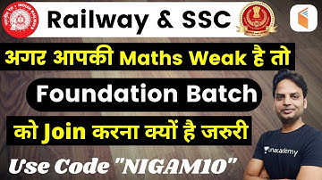 SSC and Railway Foundation Batch | Maths Batch Has Started | Use Code "NIGAM10"