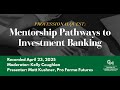 ProfessionalQuest: Mentorship Pathways to Investment Banking